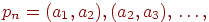 p_{n}
=(a_{1},a_{2}),(a_{2},a_{3})\dts