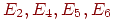 E_{2},E_{4},E_{5},E_{6}