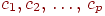 c_{1}, c_{2} \dts c_{p}