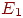 E_{1}