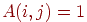 A(i,j)=1