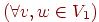 (\forall v,w \in V_1)
