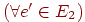 (\forall e' \in E_2)