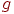 g