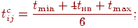 t_{ij}^{c} =\frac{t_{\min} +4t_\t{нв} +t_{\max}}{6};\\
