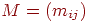 M=(m_{ij})