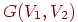 G(V_{1},V_{2})