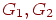 G_{1},G_{2}