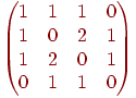 \begin{pmatrix}
{1} & {1} & {1} & {0} \\
{1} & {0} & {2} & {1} \\
{1} & {2} & {0} & {1} \\
{0} & {1} & {1} & {0}
\end{pmatrix}