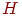 H