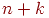 n+k