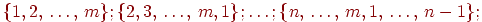 \{1,2\dts m\};\{2,3\dts m,1\};\ldots ;\{n\dts m,1\dts n-1\};