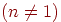 (n\ne
1)
