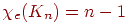 \chi
_{e}(K_{n})=n-1