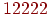 12222