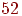 52
