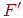 F{'}