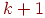 k+1